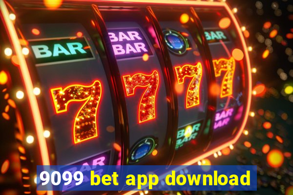 9099 bet app download